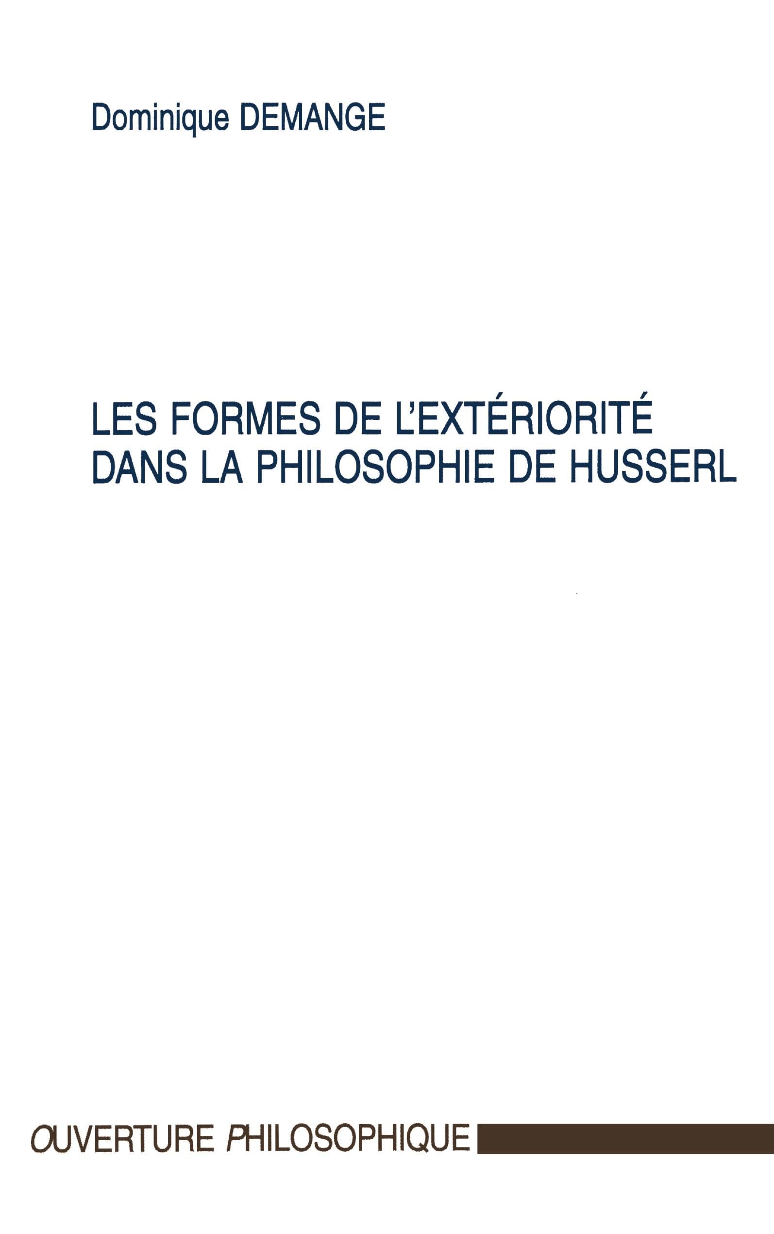Les formes de l'extériorité dans la philosophie de Husserl 9782738488107