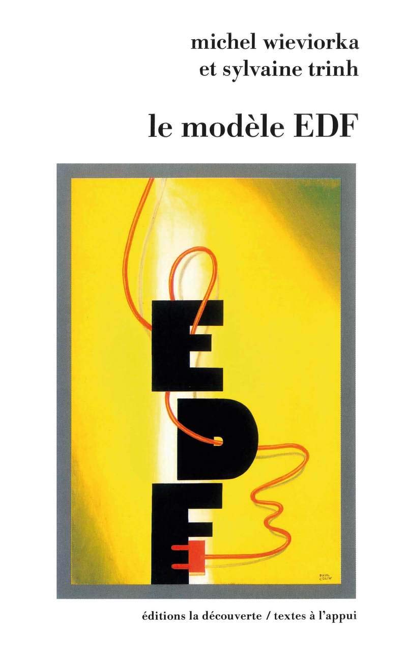Le modèle EDF. Essai de sociologie des organisations 9782707118677