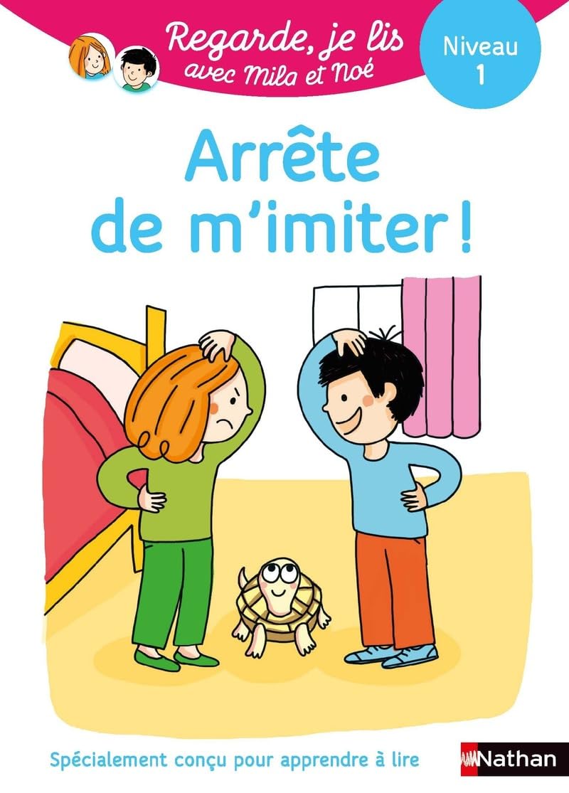 Regarde je lis ! Une histoire à lire tout seul - Arrête de m'imiter - Lecture CP - Niveau 1 - dès 5 ans 9782091935577