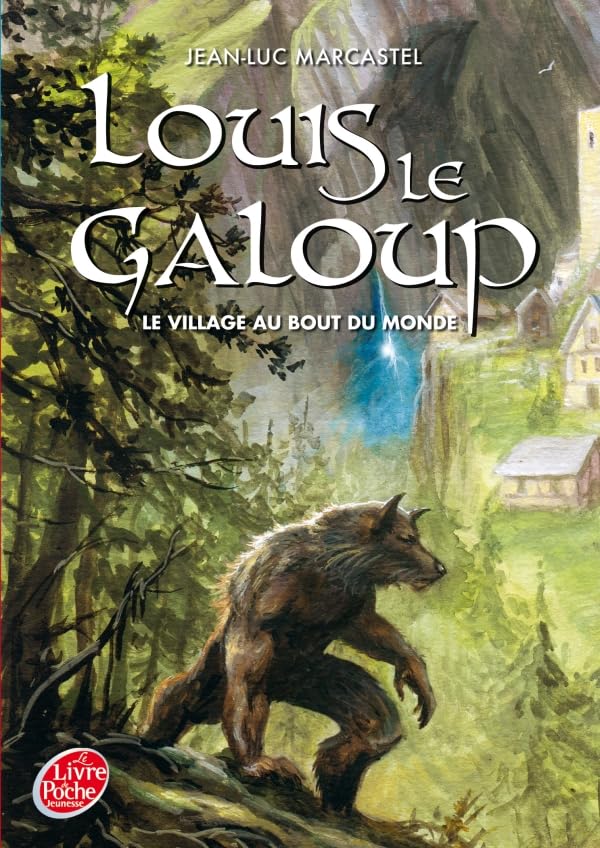 Louis le galoup - Tome 1 - Le village au bout du monde 9782013230179