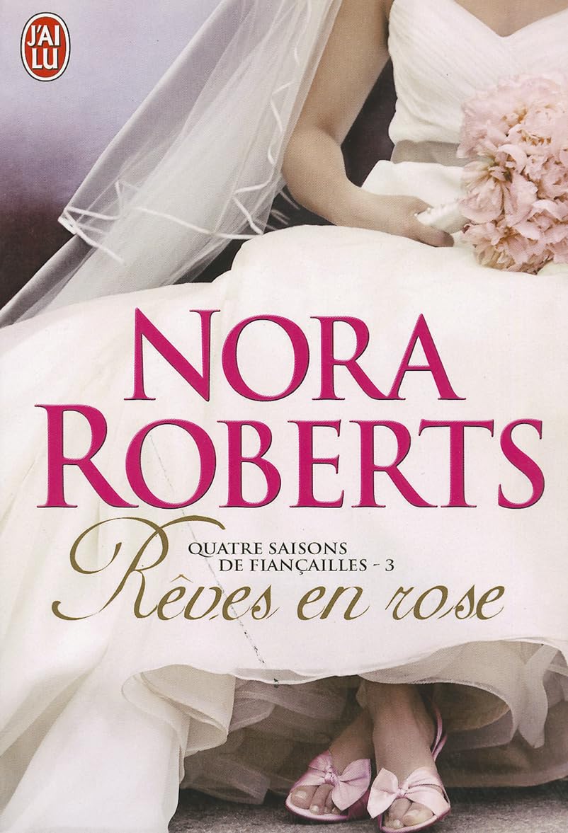 Quatre saisons de fiançailles, Tome 3 : Rêves en rose 9782290027530