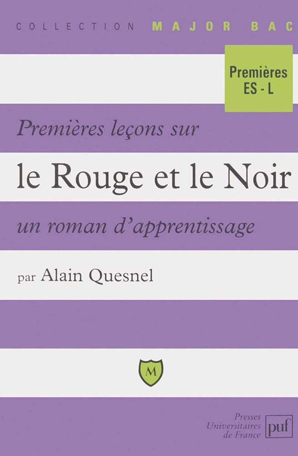 Premières leçons sur "Le rouge et le noir", un roman d'apprentissage 9782130476962