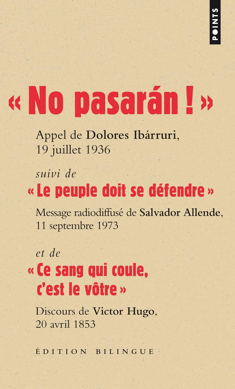 « ¡ No pasarán ! »: suivi de « Le peuple doit se défendre » et de « Ce sang qui coule cest le vôtre » 9782757819982