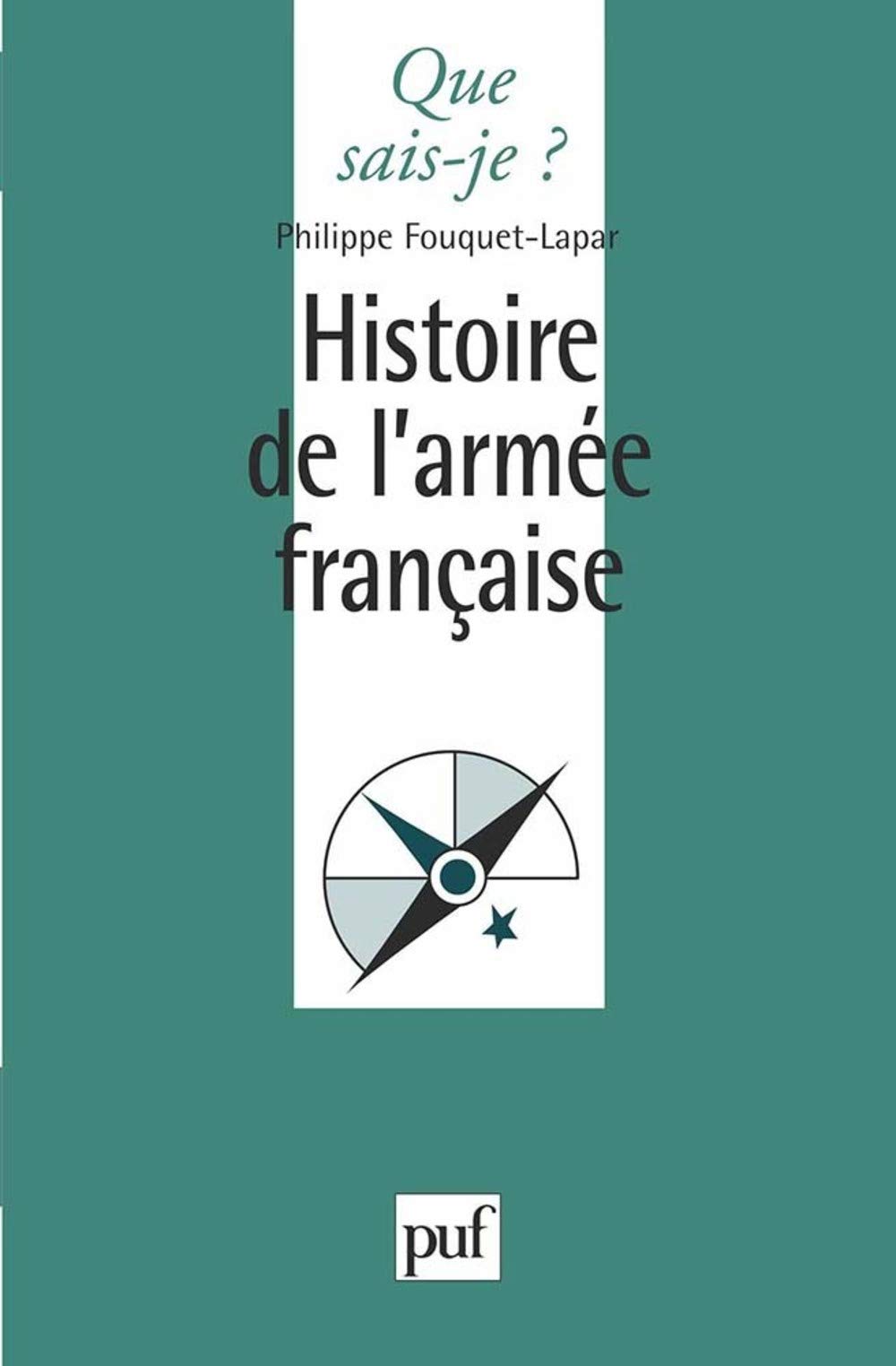 Histoire de l'armée française 9782130464723