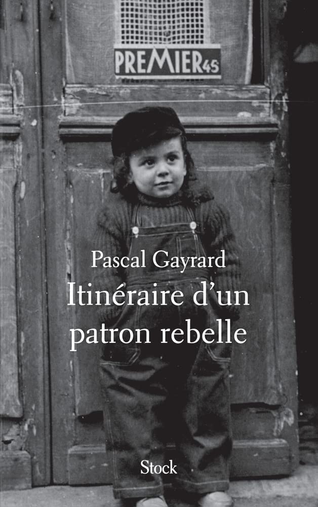 ITINERAIRE D UN PATRON REBELLE 9782234071902