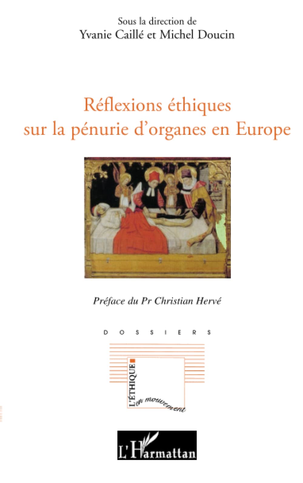 Réflexions éthiques sur la pénurie d'organes en Europe 9782296112223