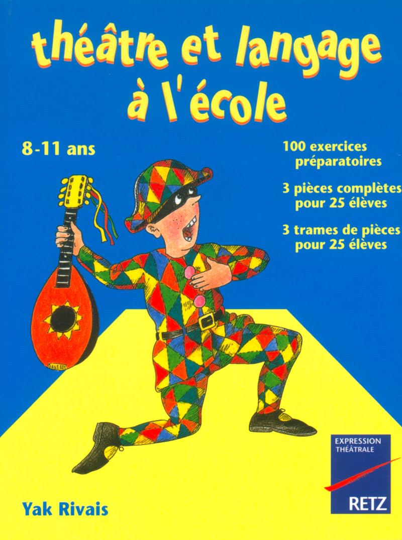 Théâtre et Langage à l'école, 8-11 ans 9782725617268