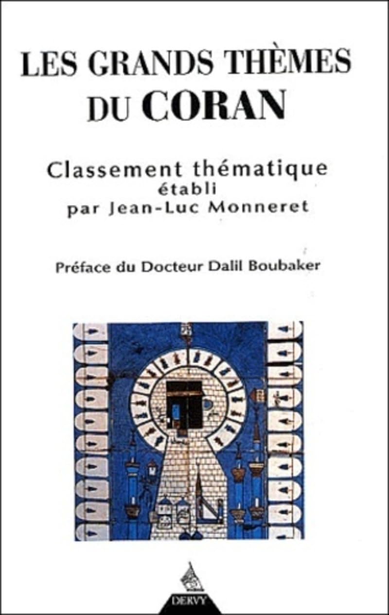 Les grands thèmes du Coran : Livre Saint de l'Islam - Classement thématique 9782844542410