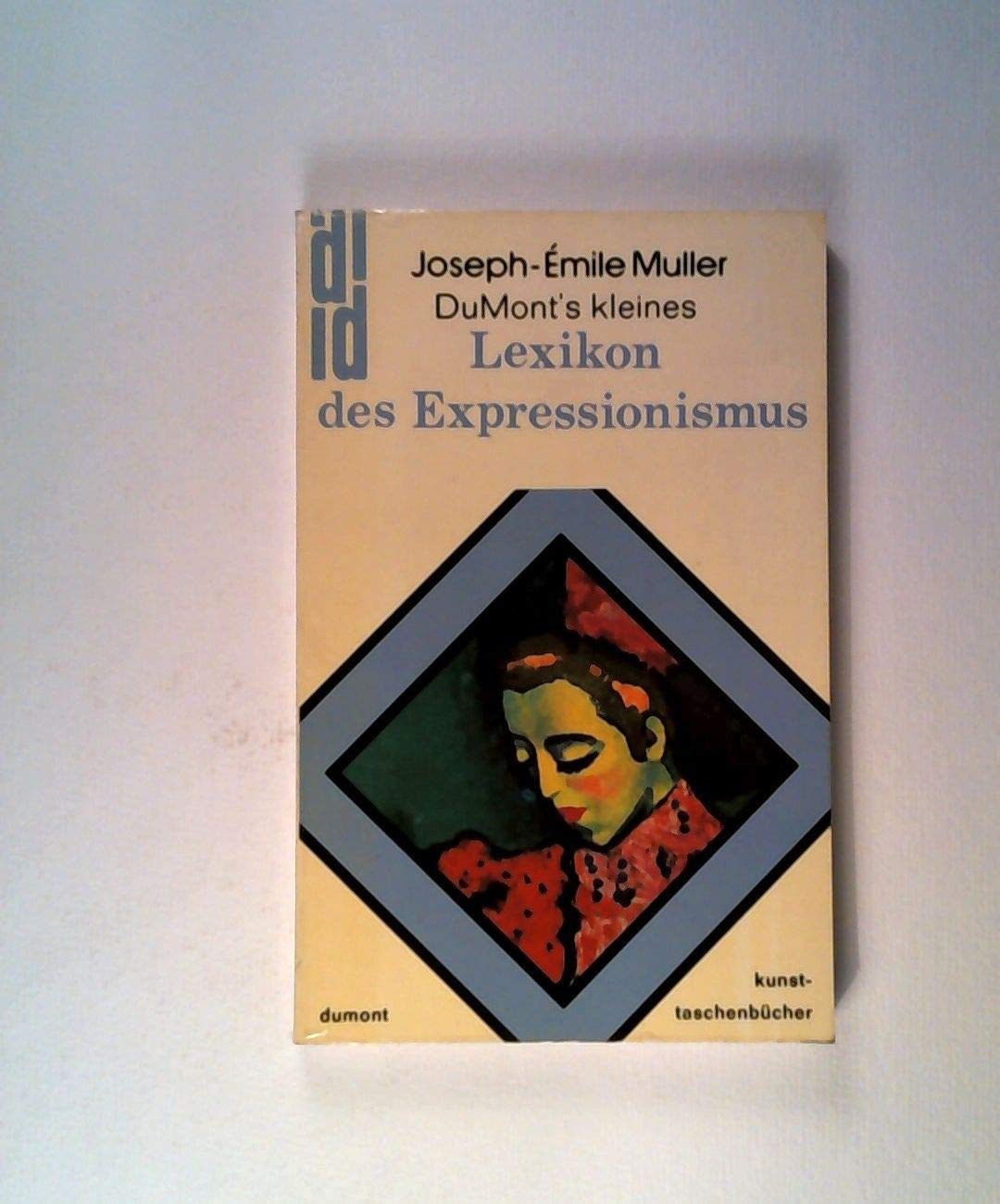 DuMont Taschenbücher, Nr.13, DuMont kleines Lexikon des Expressionismus 9783770107674