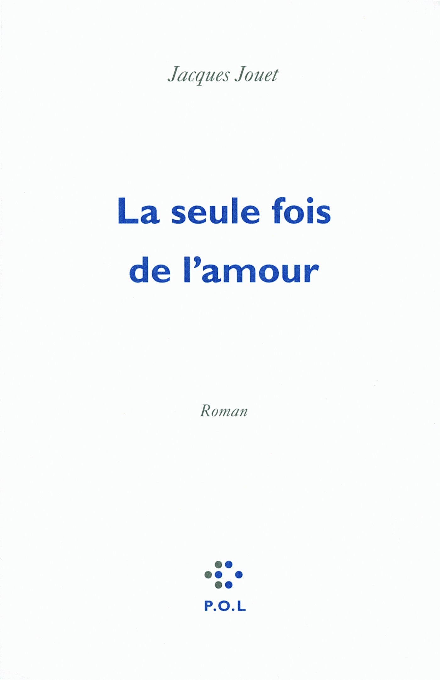 La seule fois de l'amour 9782818014745