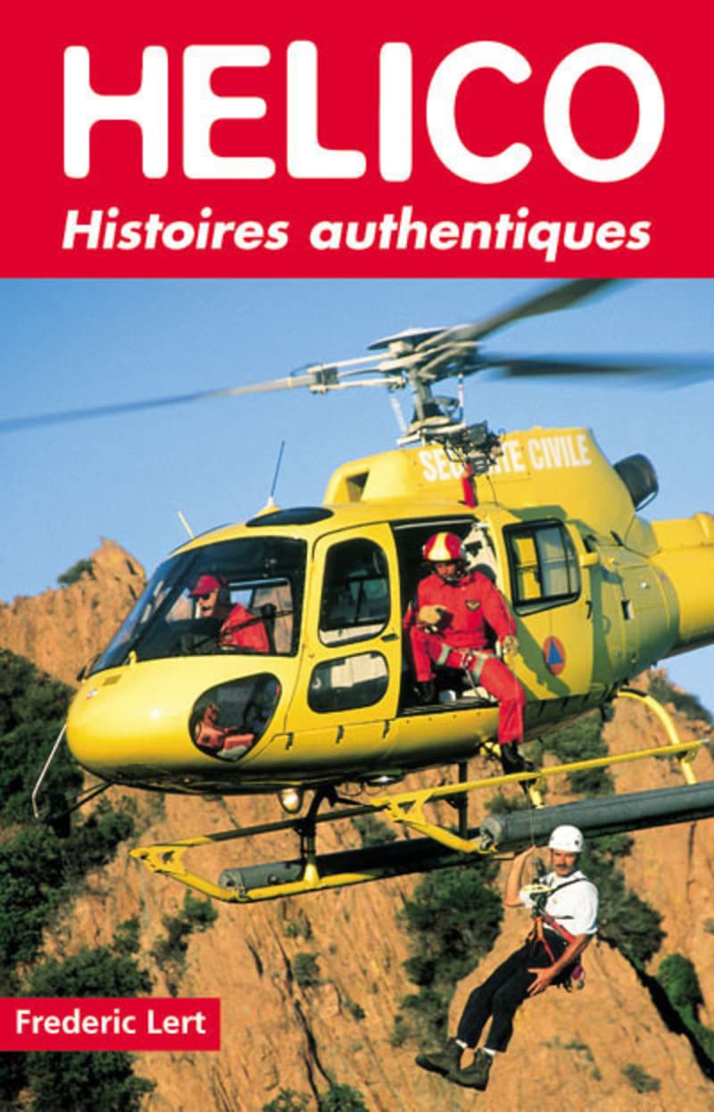 Hélico. Histoires authentiques 9782911218453