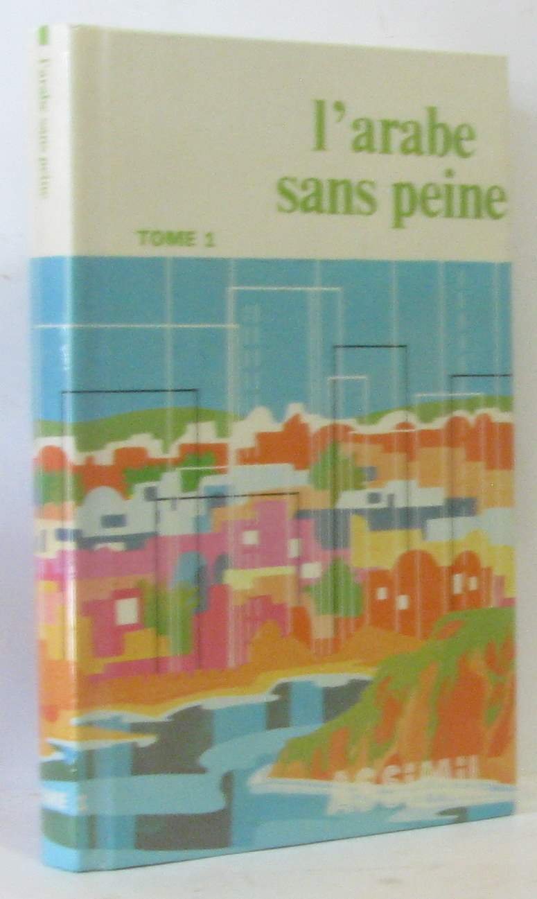 L'Arabe sans peine, tome 1 3135410000122