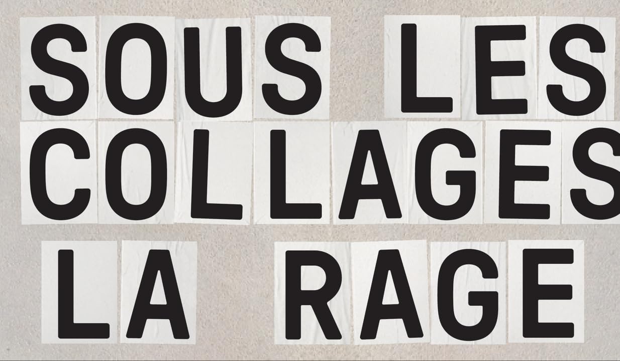 Sous les collages la rage 9782386291067