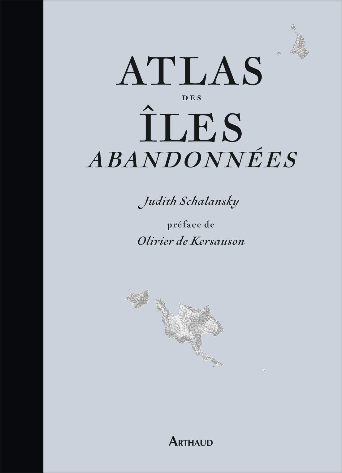 Atlas des îles abandonnées 9782081238206
