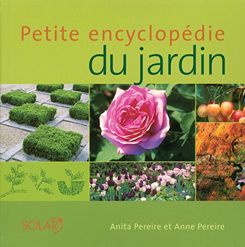 Petite Encyclopédie du jardin 9782263034374