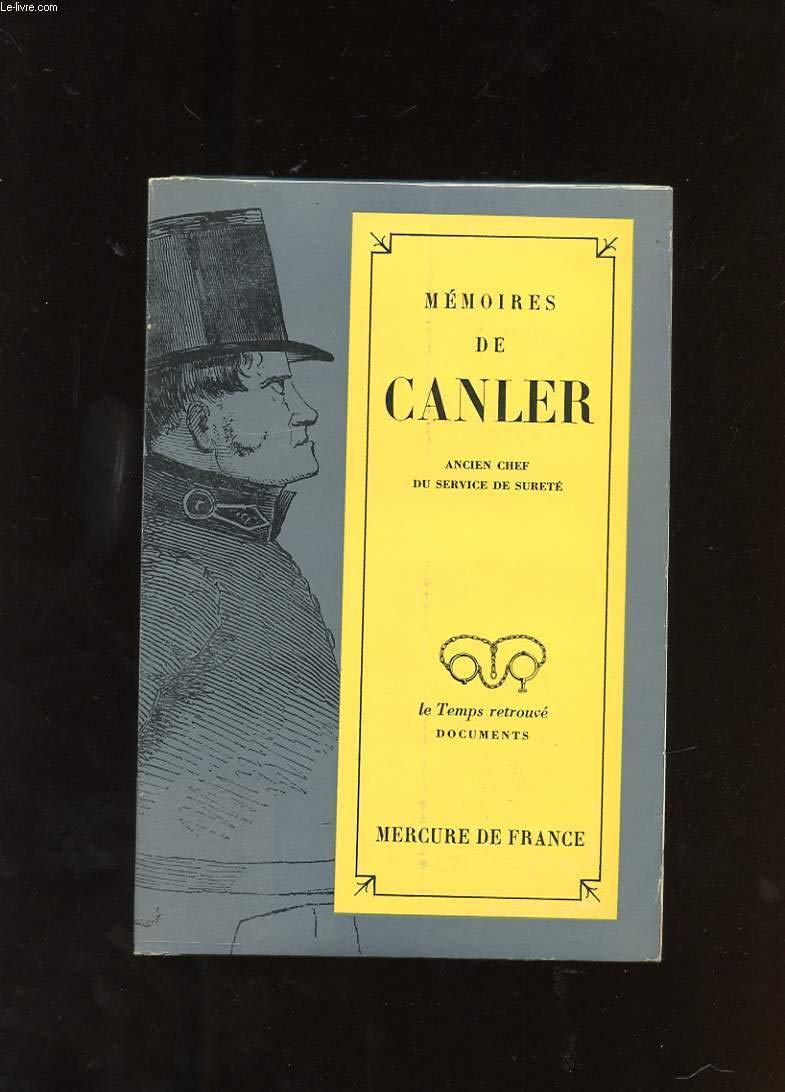 MEMOIRES DE CANLER. ANCIEN CHEF DU SERVICE DE SURETE 