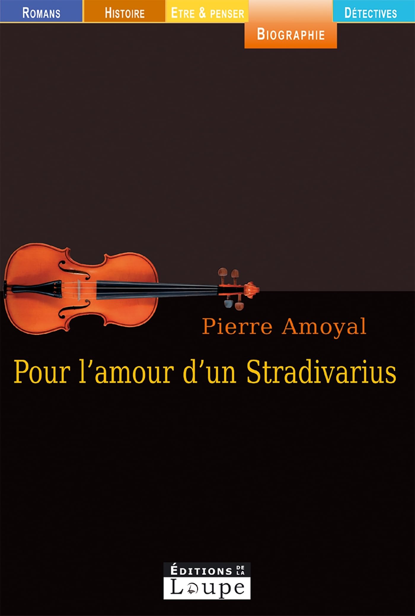 Pour l'amour d'un Stradivarius (grands caractères) 9782848680736