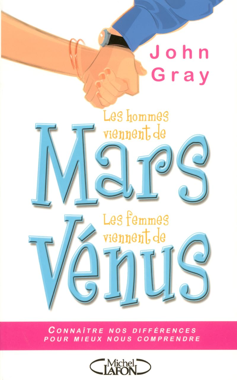 Les hommes viennent de Mars, les femmes viennent de Vénus 9782749900742