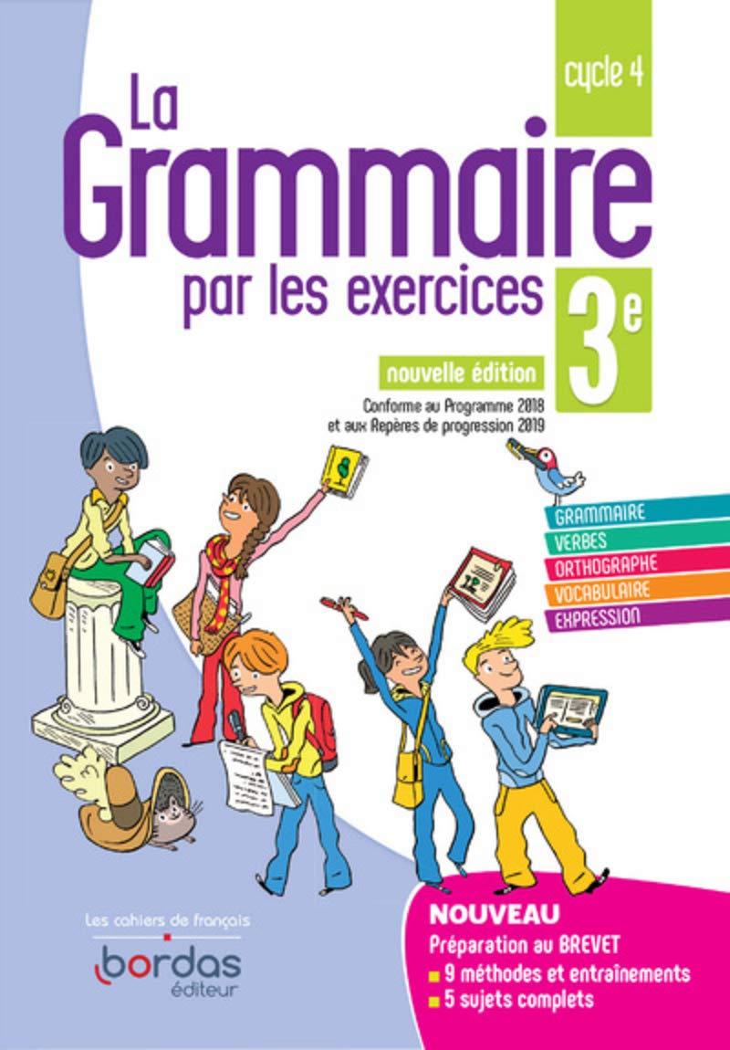 La Grammaire par les exercices 3e - Cahier d'exercices - Edition 2019 9782047336342