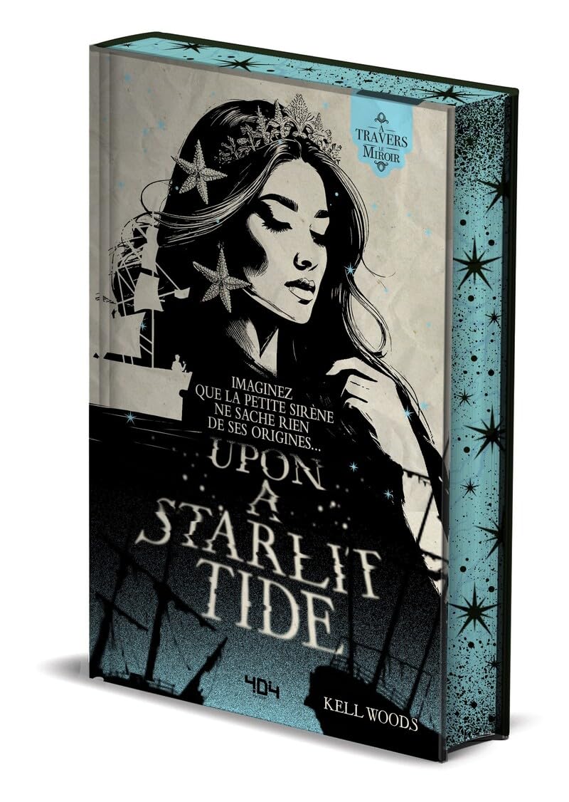 Upon a Starlit Tide – Une réécriture de la Petite Sirène - réécriture de contes de fée –– fairytale retellings – fantasy historique 9791032410080
