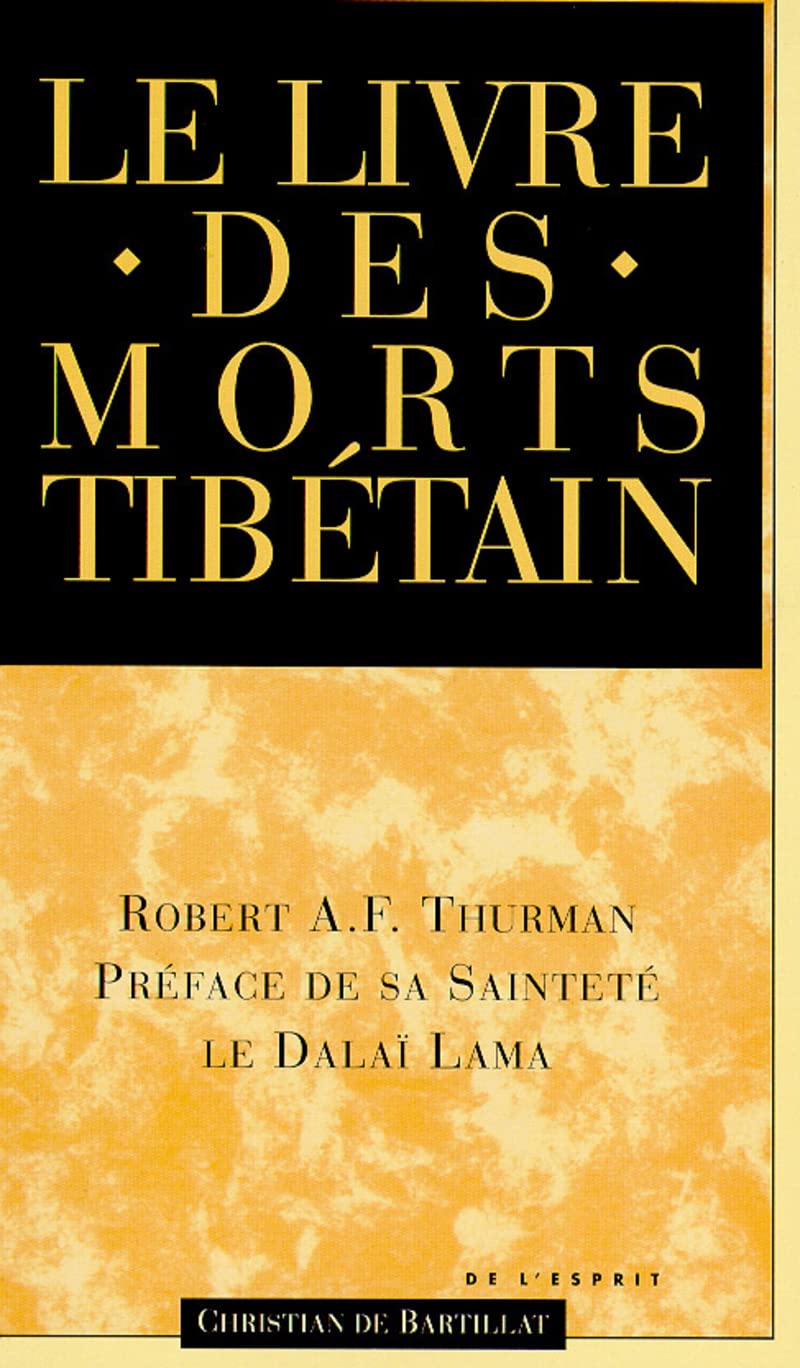 LE LIVRE DES MORTS TIBETAIN 9782841000715