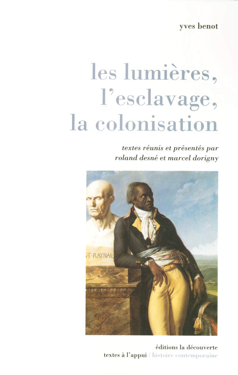 Les Lumières, l'esclavage, la colonisation 9782707147028