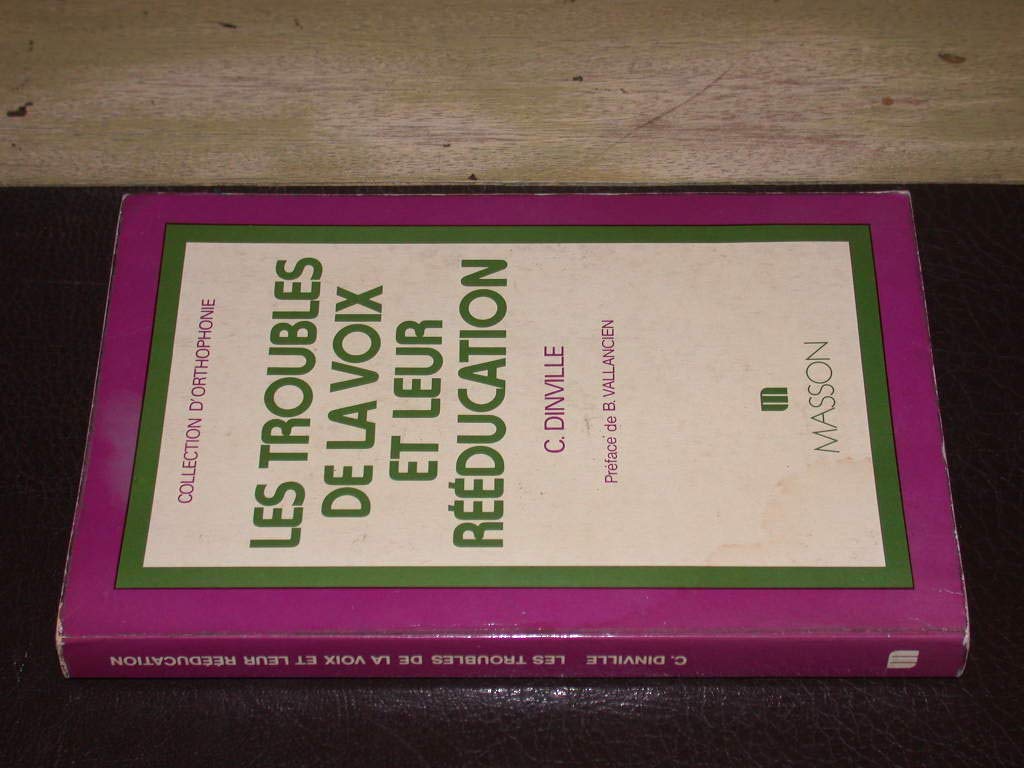 Les Troubles de la voix et leur rééducation 9782225497865