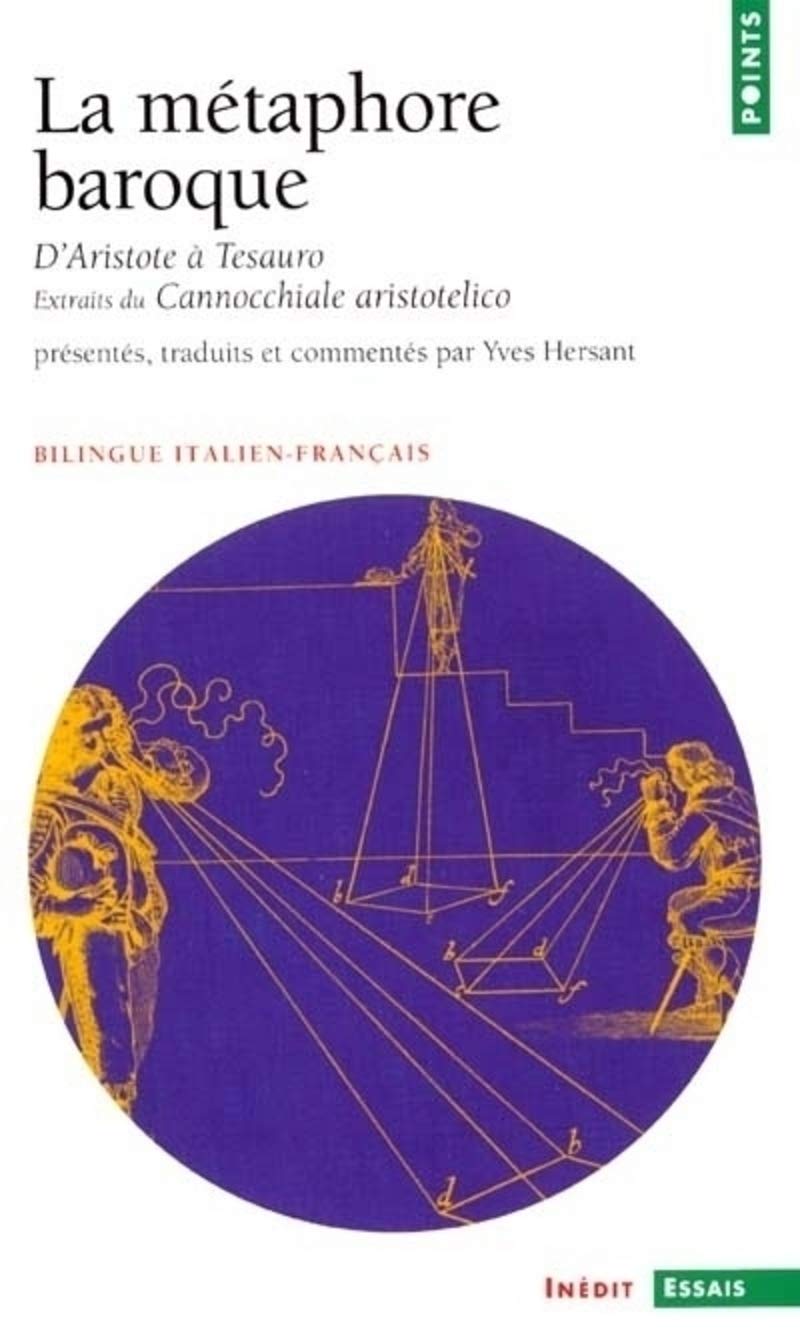 La Métaphore baroque, d'Aristote à Tesauro 9782020476881