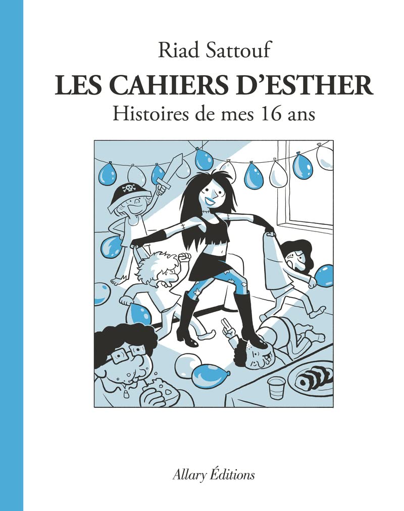 Les Cahiers d'Esther - Tome 7 Histoires de mes 16 ans (07) 9782370734167