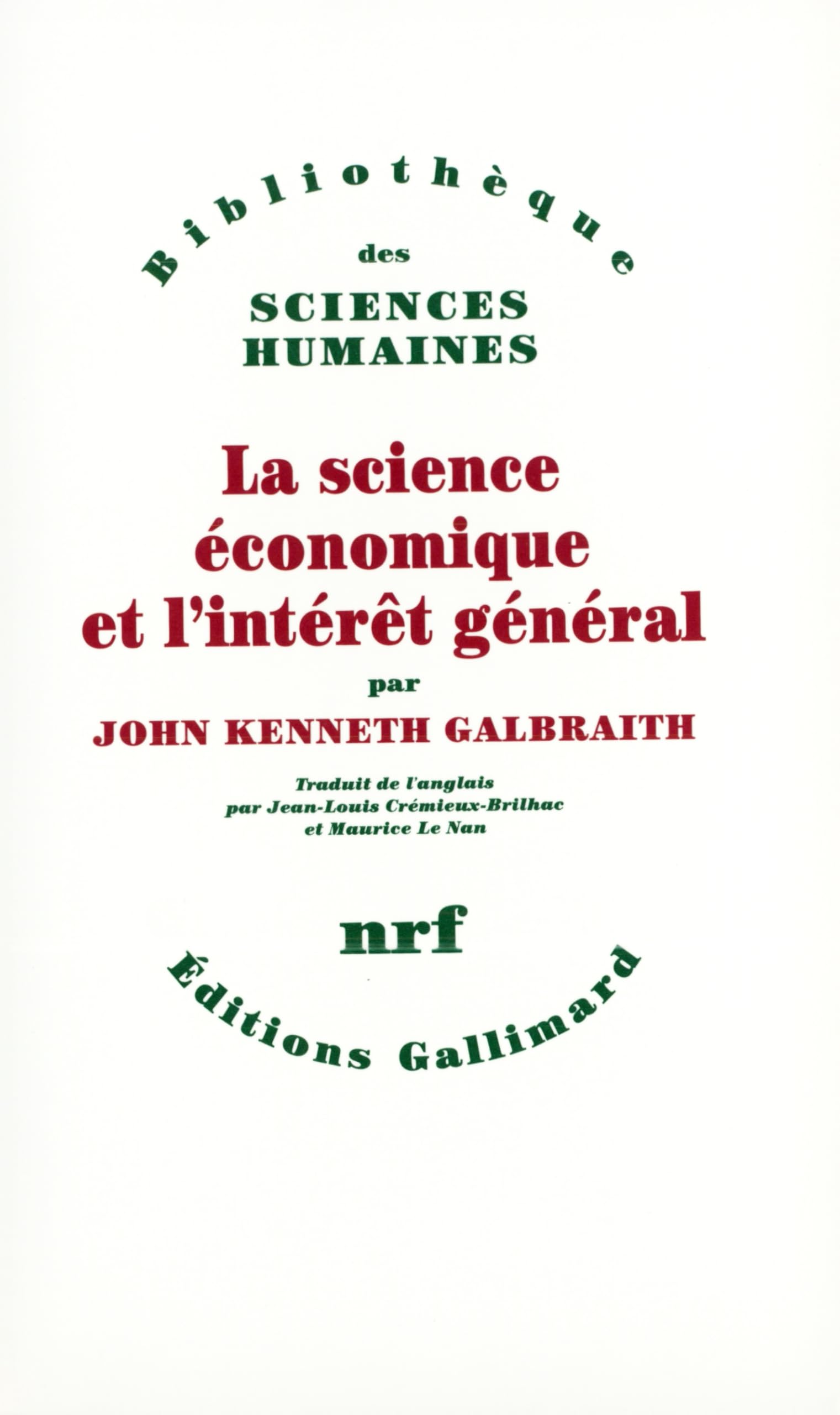 La science économique et l'intérêt général 9782070291038