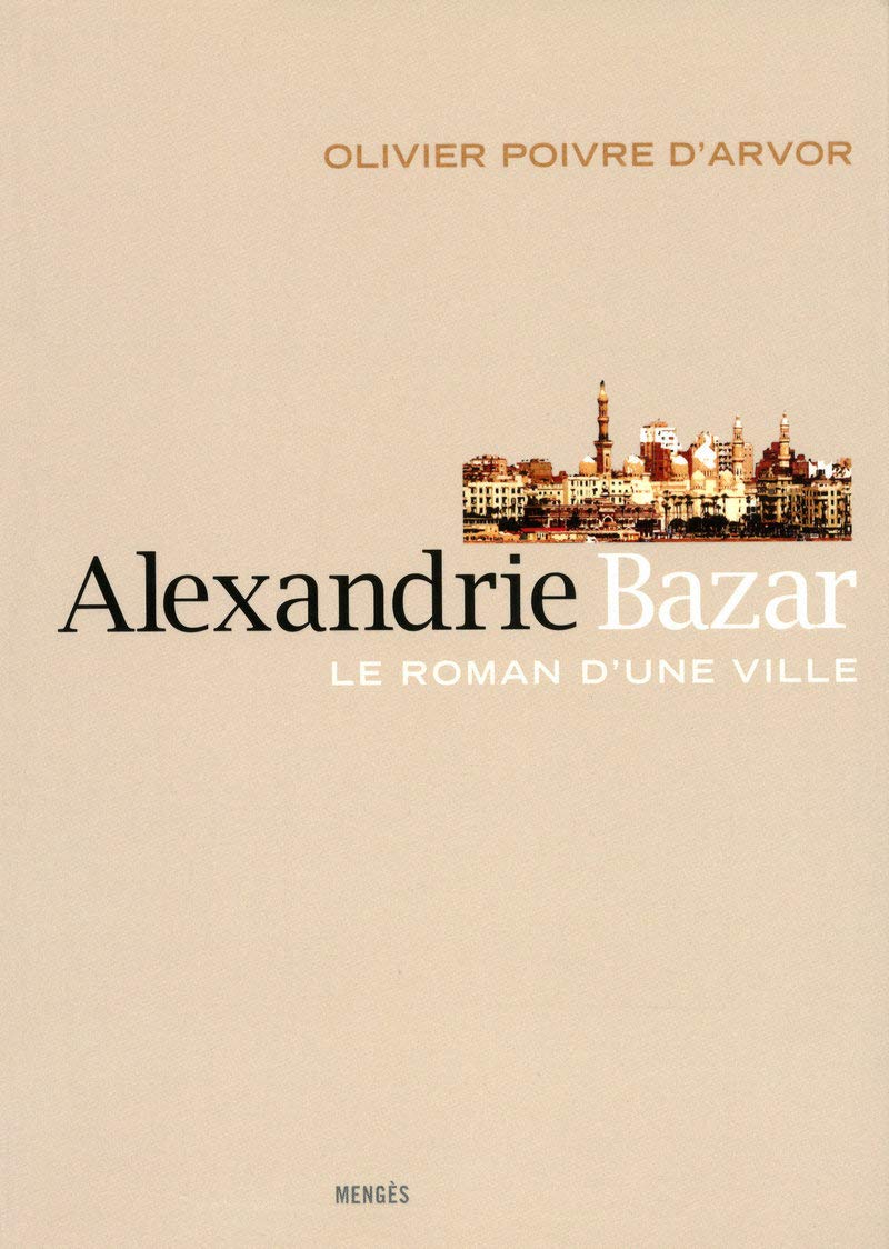Alexandrie Bazar - Le roman d'une ville 9782809900699