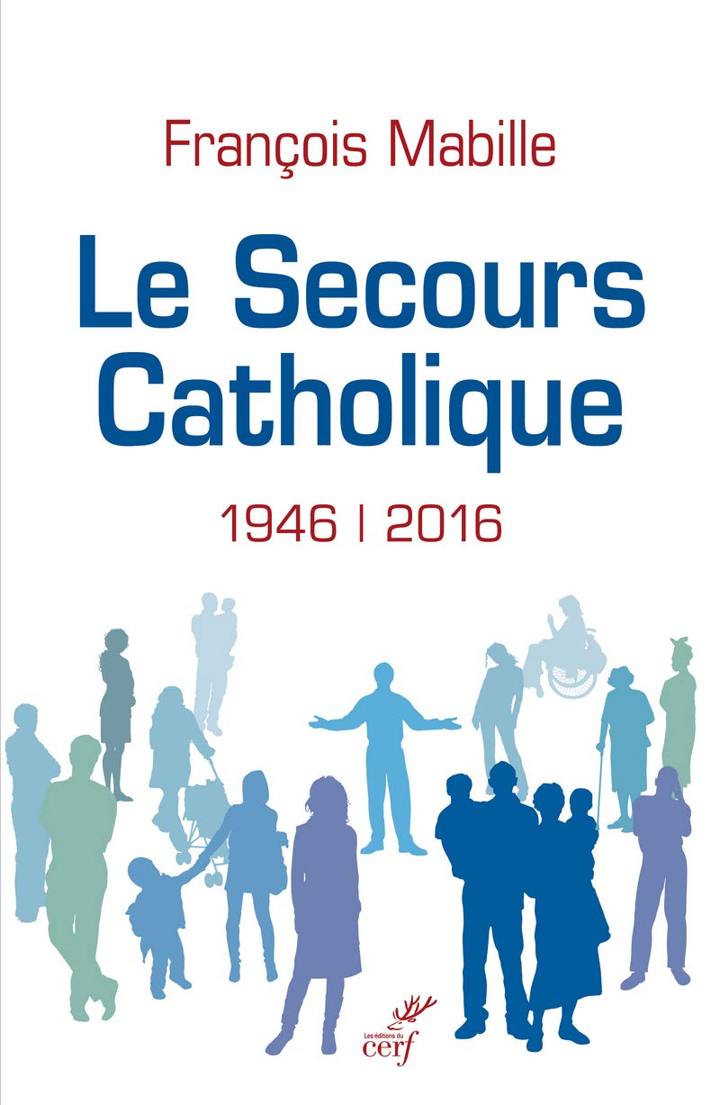 Le Secours Catholique (1946-2016) 9782204107631