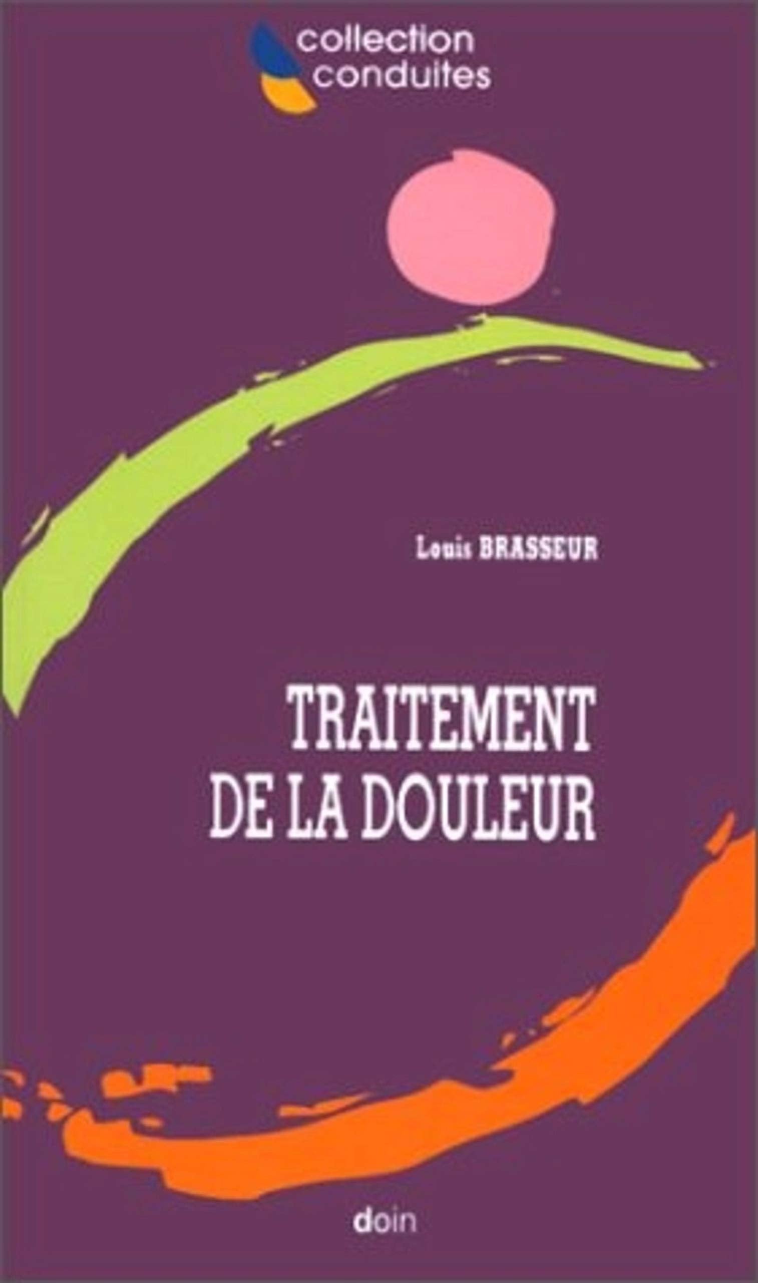 TRAITEMENT DE LA DOULEUR 9782704008681