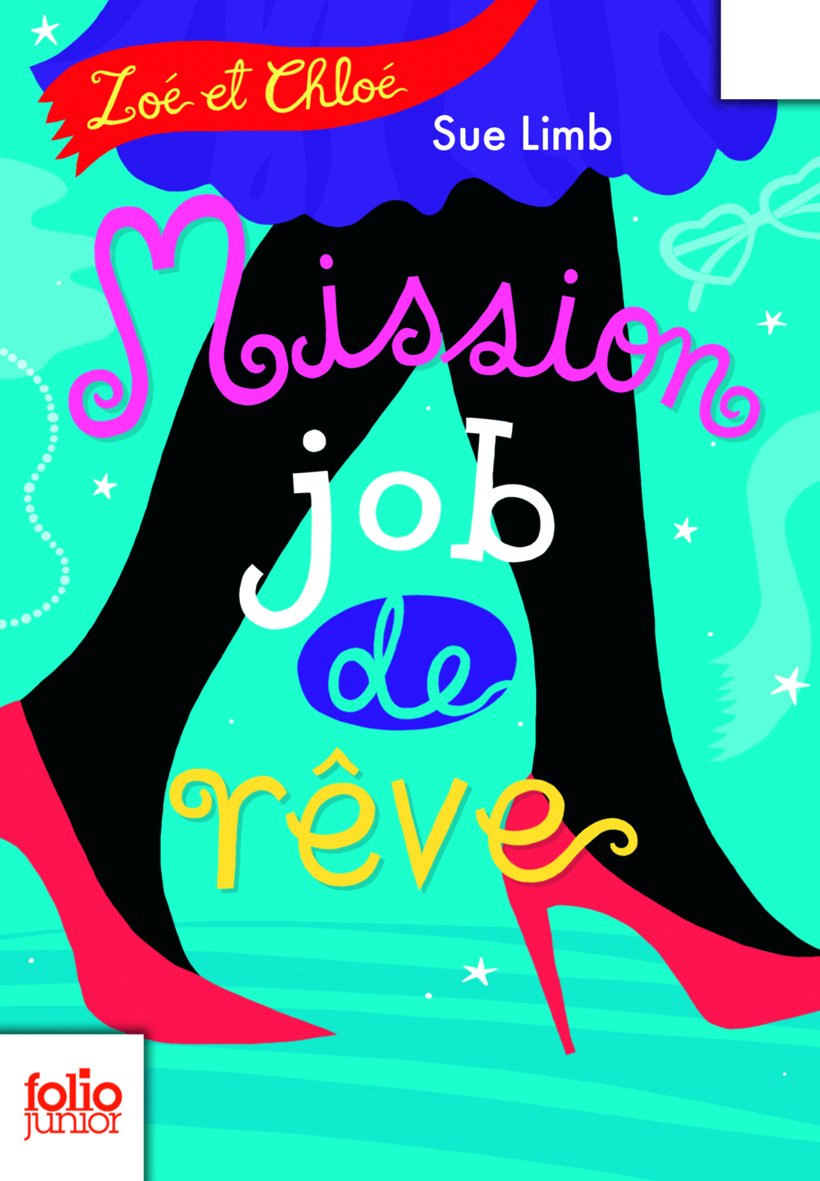 Zoé et Chloé, II : Mission job de rêve 9782070628766