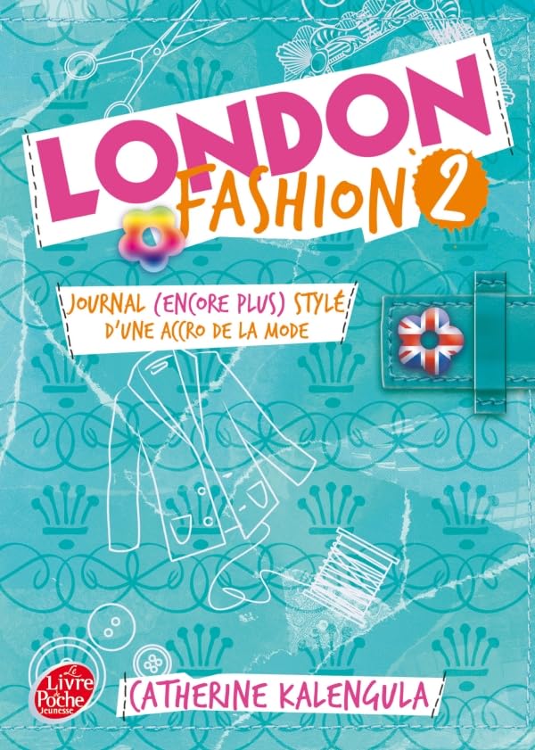 London Fashion - Tome 2 - Journal (encore plus stylé) d'une accro de la mode 9782013230278