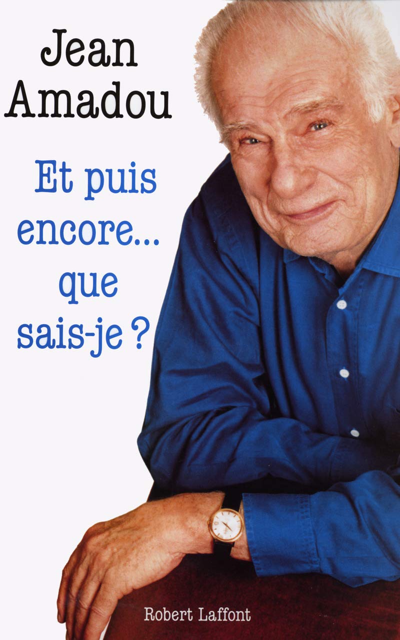 Et puis encore...que sais-je? 9782221100783