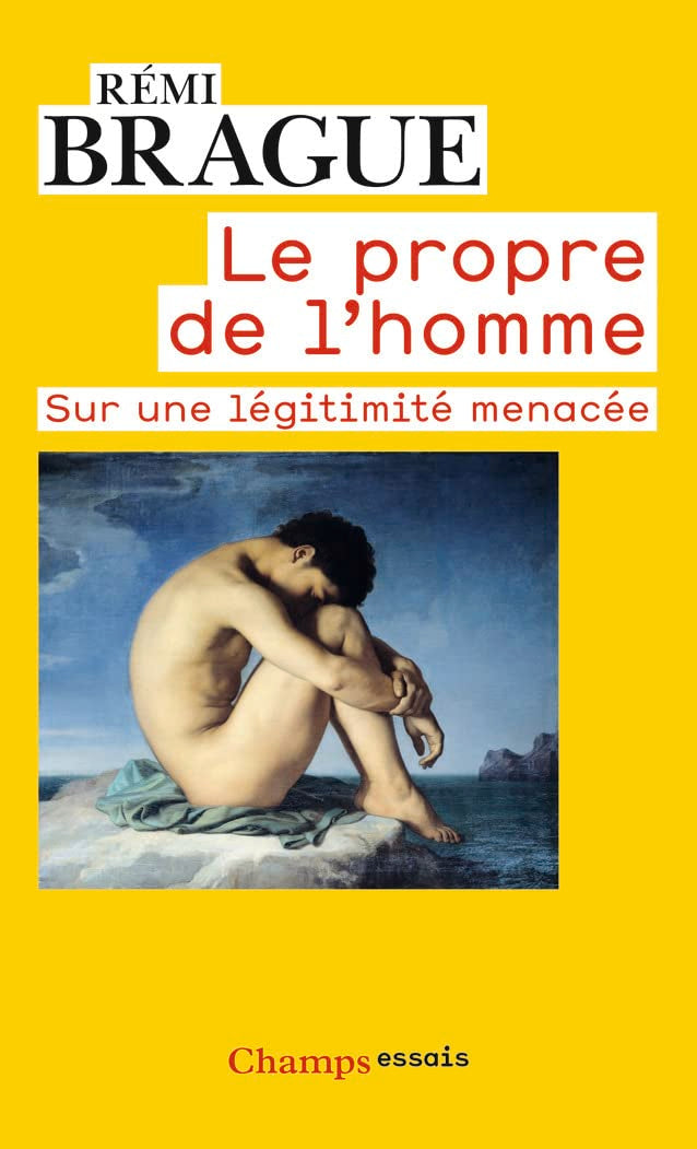 Le Propre de l'homme: Sur une légitimité menacée 9782081347403