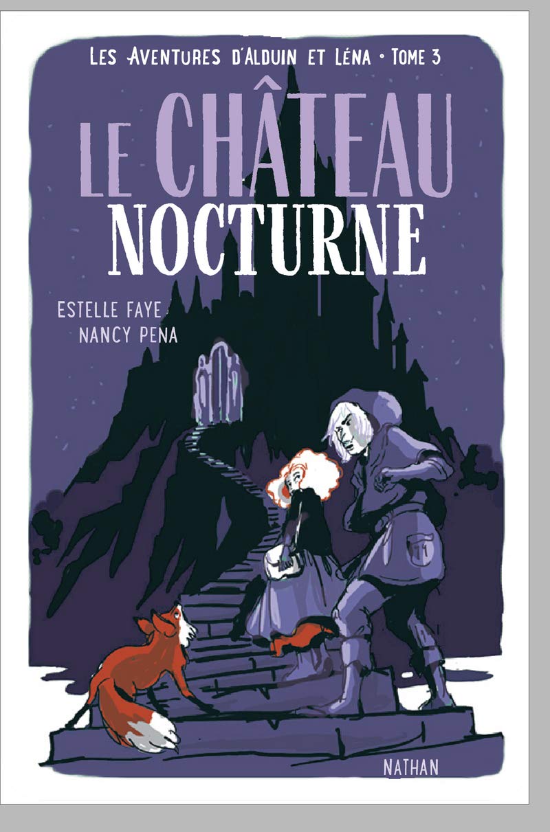 Le château nocturne - Les aventures d'Alduin et Léna - Tome 3 - Roman aventure dès 9 ans - NATHAN Jeunesse (3) 9782092592977