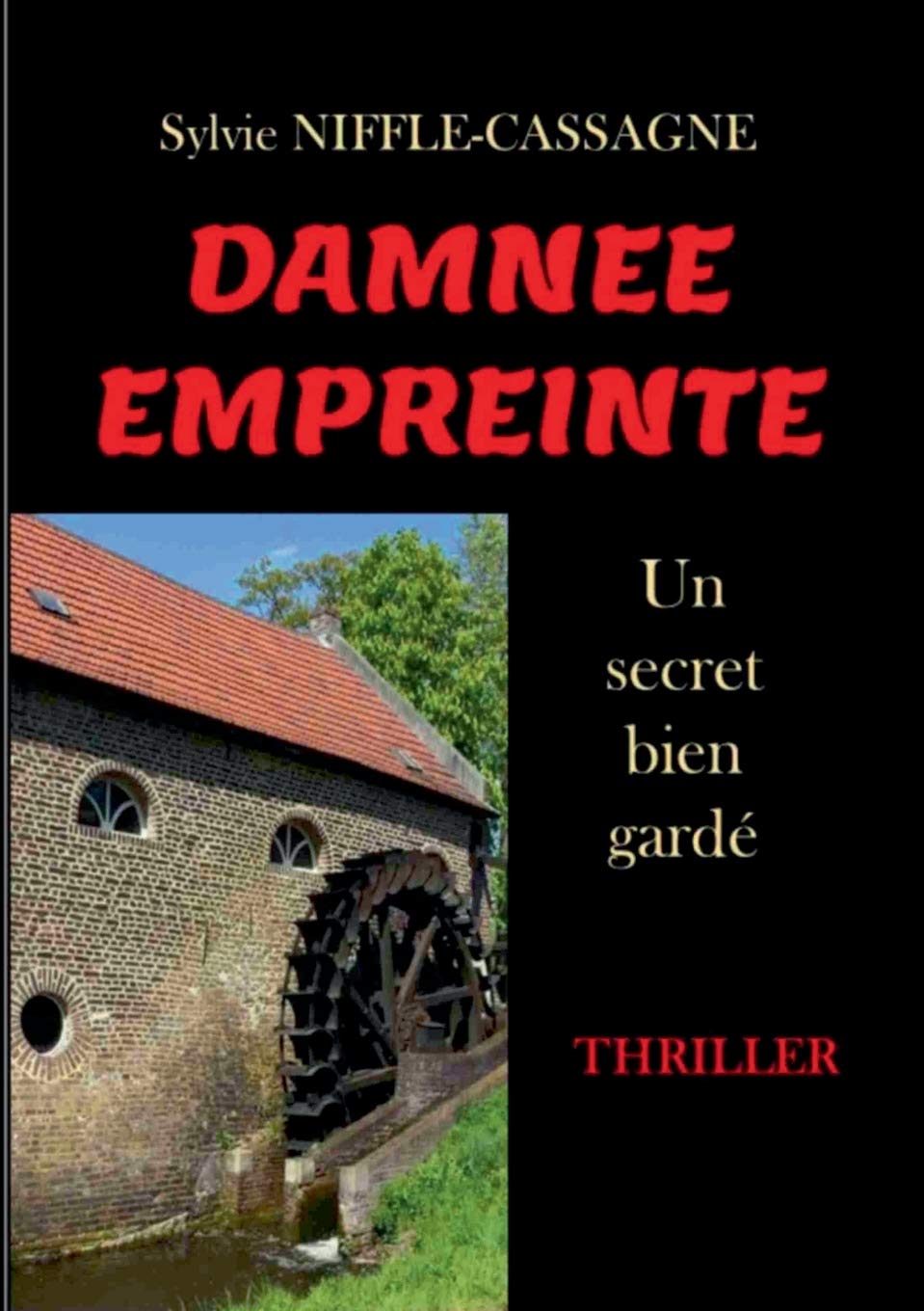 Damnée empreinte: Un secret bien gardé 9782322191031