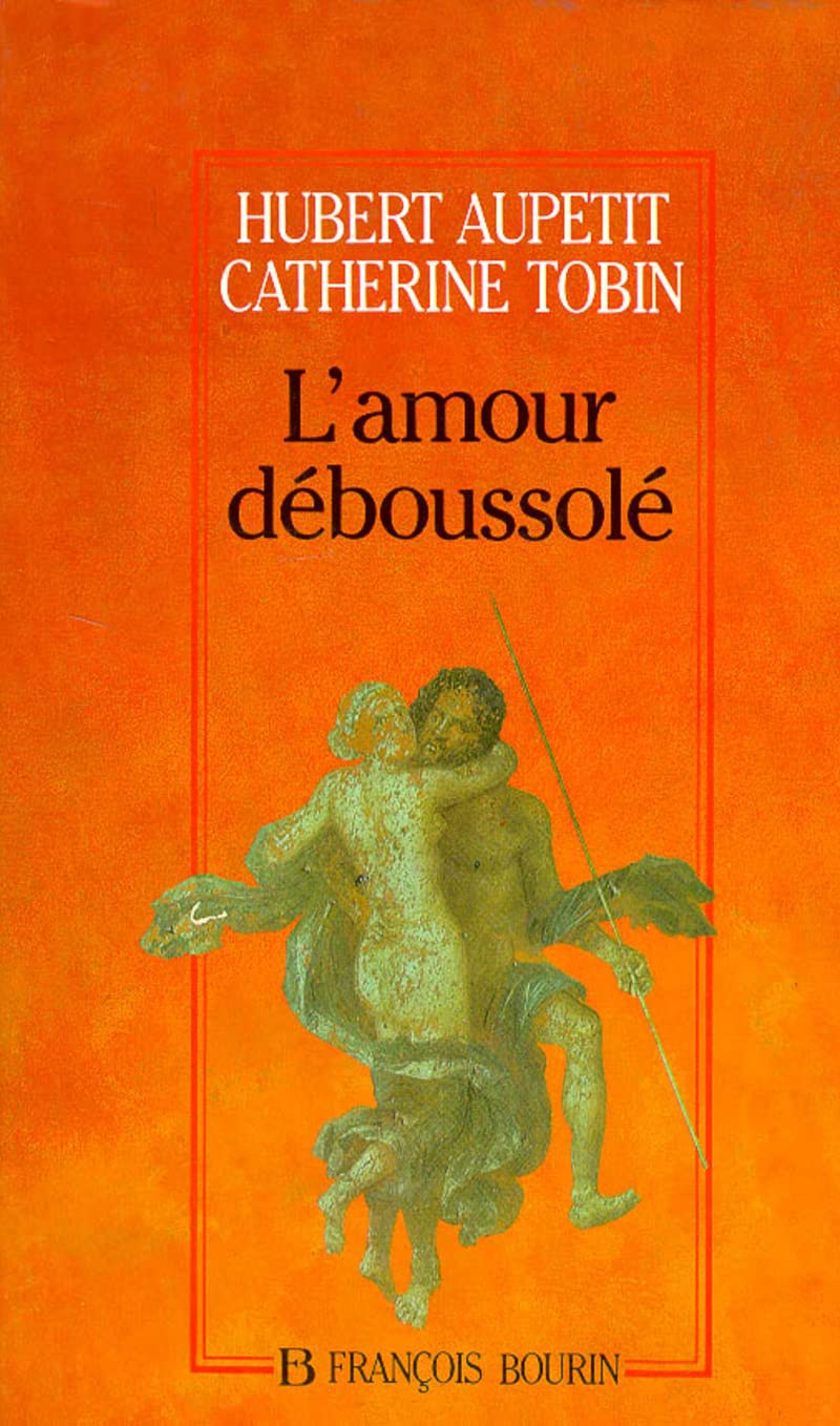L'amour déboussolé 9782876861541