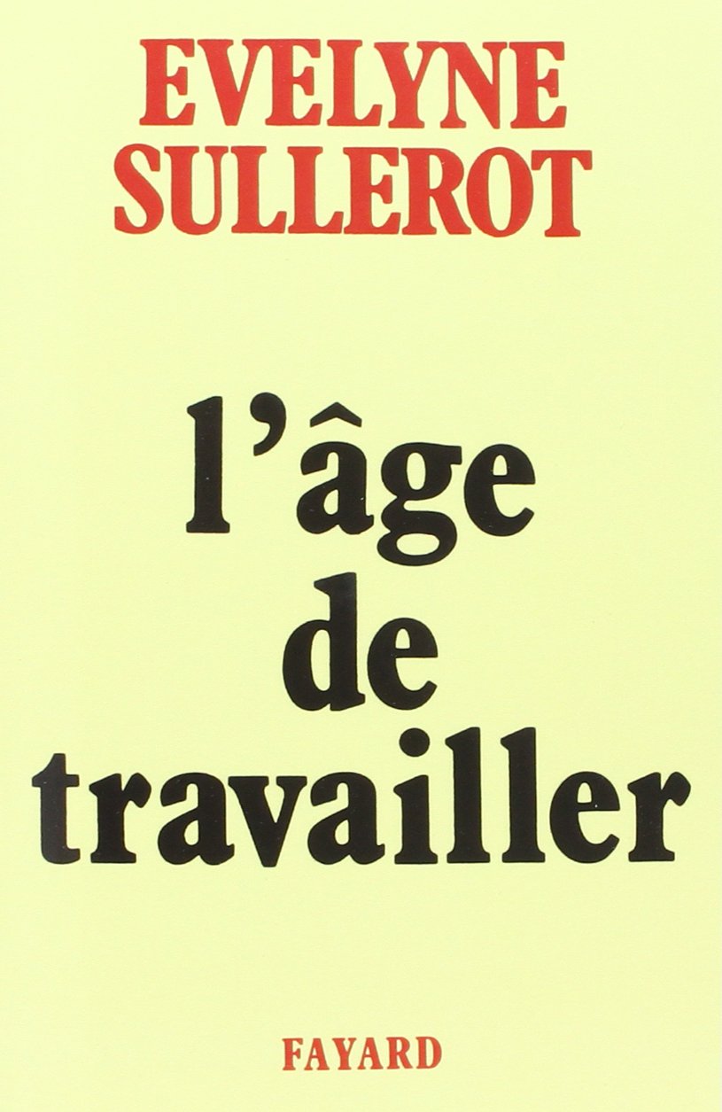 L'Age de travailler 9782213015972