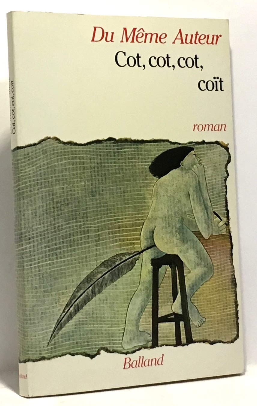 Cot, cot, cot coït. Roman. 9782715804616