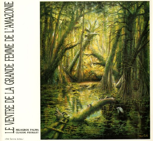 Le ventre de la grande femme de l'Amazonie 9782352600541