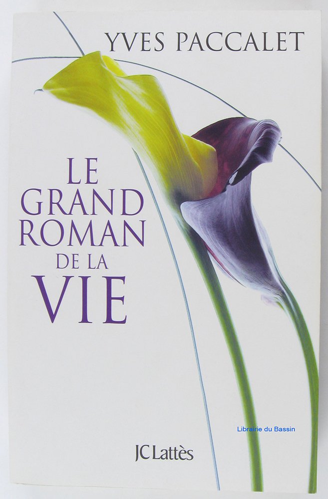 Le grand roman de la vie 9782709626095