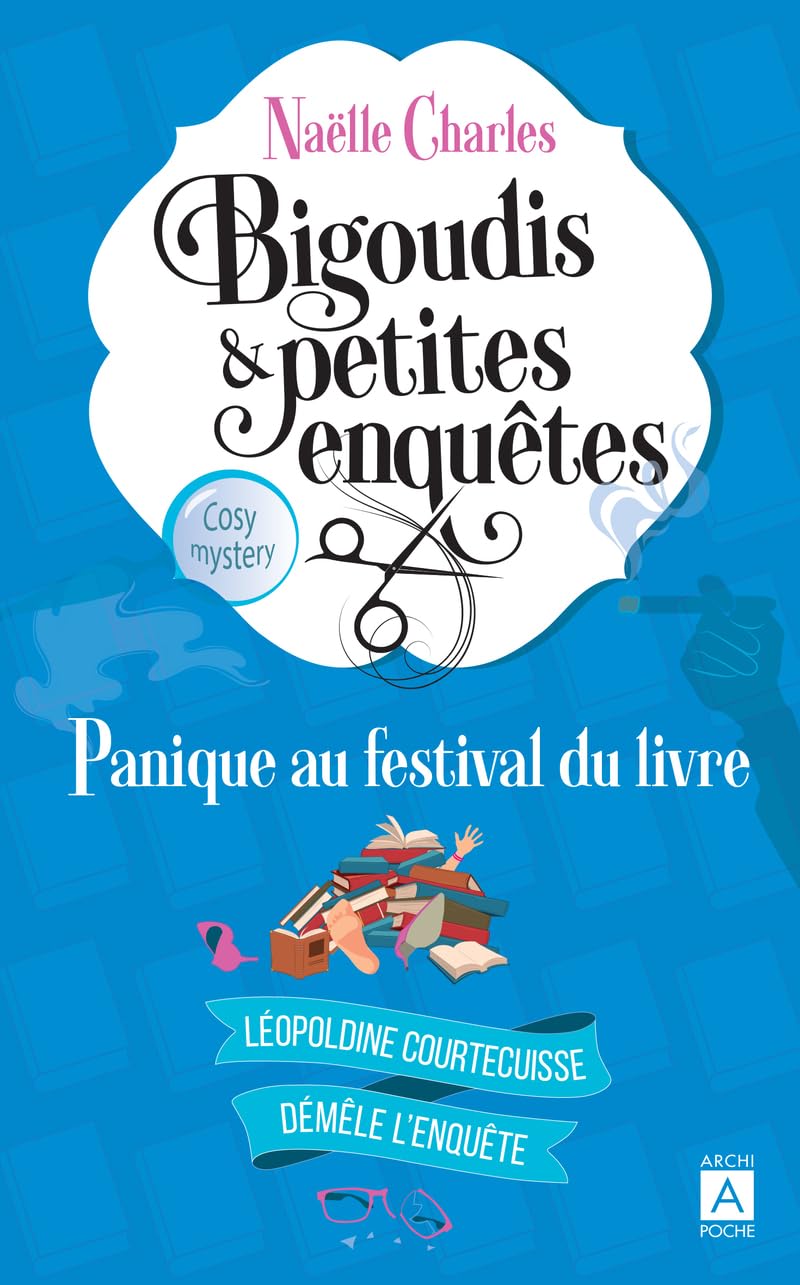 Bigoudis et petites enquêtes - Panique au Festival du Livre Tome 5 9791039205108