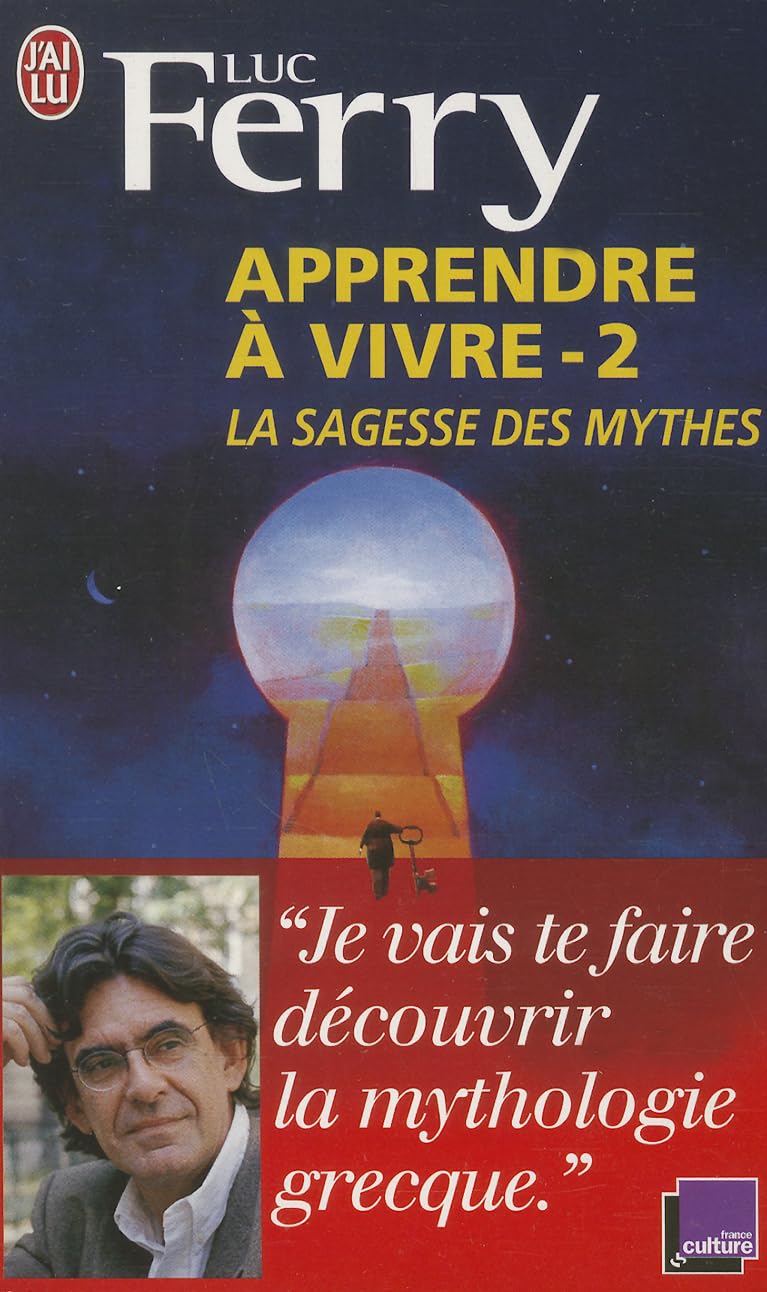 Apprendre à vivre (Tome 2-La sagesse des mythes ) 9782290016886