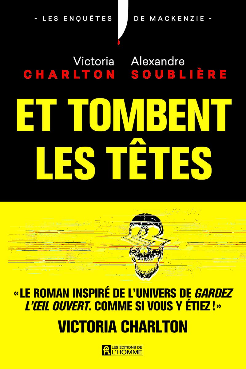 Et tombent les têtes ! - Le roman de la reine du true crime Victoria Charlton 9782761957632