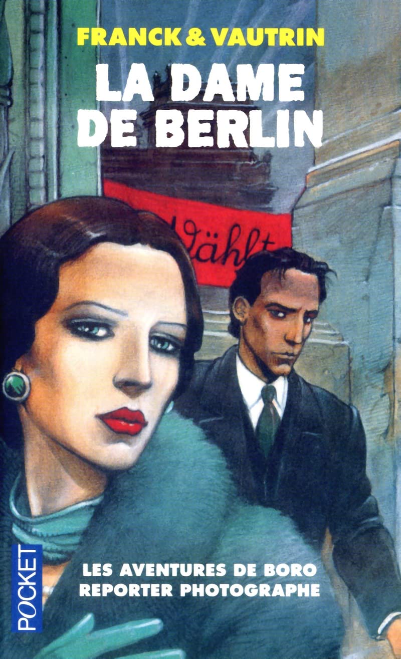 La dame de Berlin: Les aventures de Boro, reporter photographe (1) 9782266236027