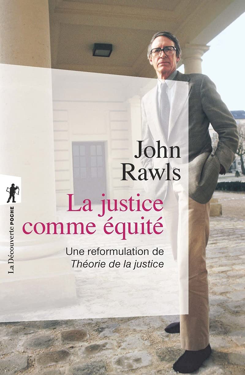 La justice comme équité: Une reformulation de Théorie de la justice 9782707154606