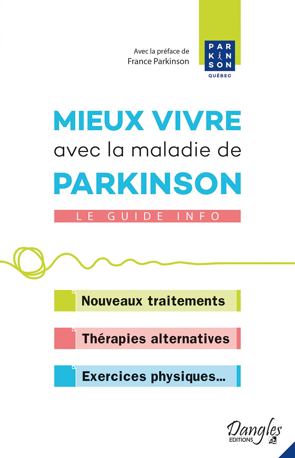 Mieux vivre avec la maladie de Parkinson - Le guide info 9782703311942